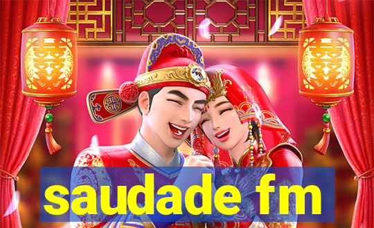 saudade fm
